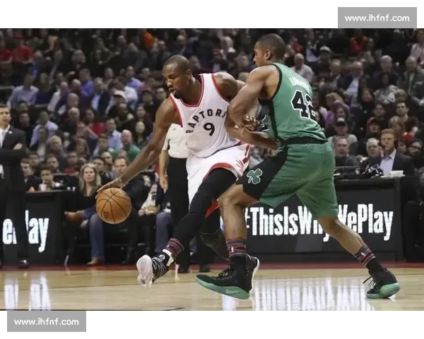 绿军激战北境之王凯尔特人对决猛龙赛季焦点之战解析全面前瞻深度