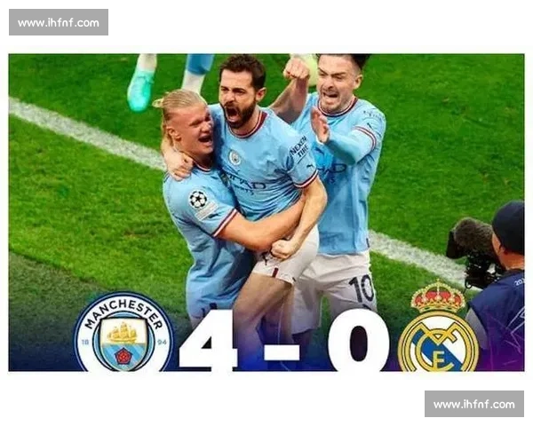 皇马对阵曼城开赛时间公布欧冠巅峰之战一触即发全球瞩目焦点夜晚前瞻